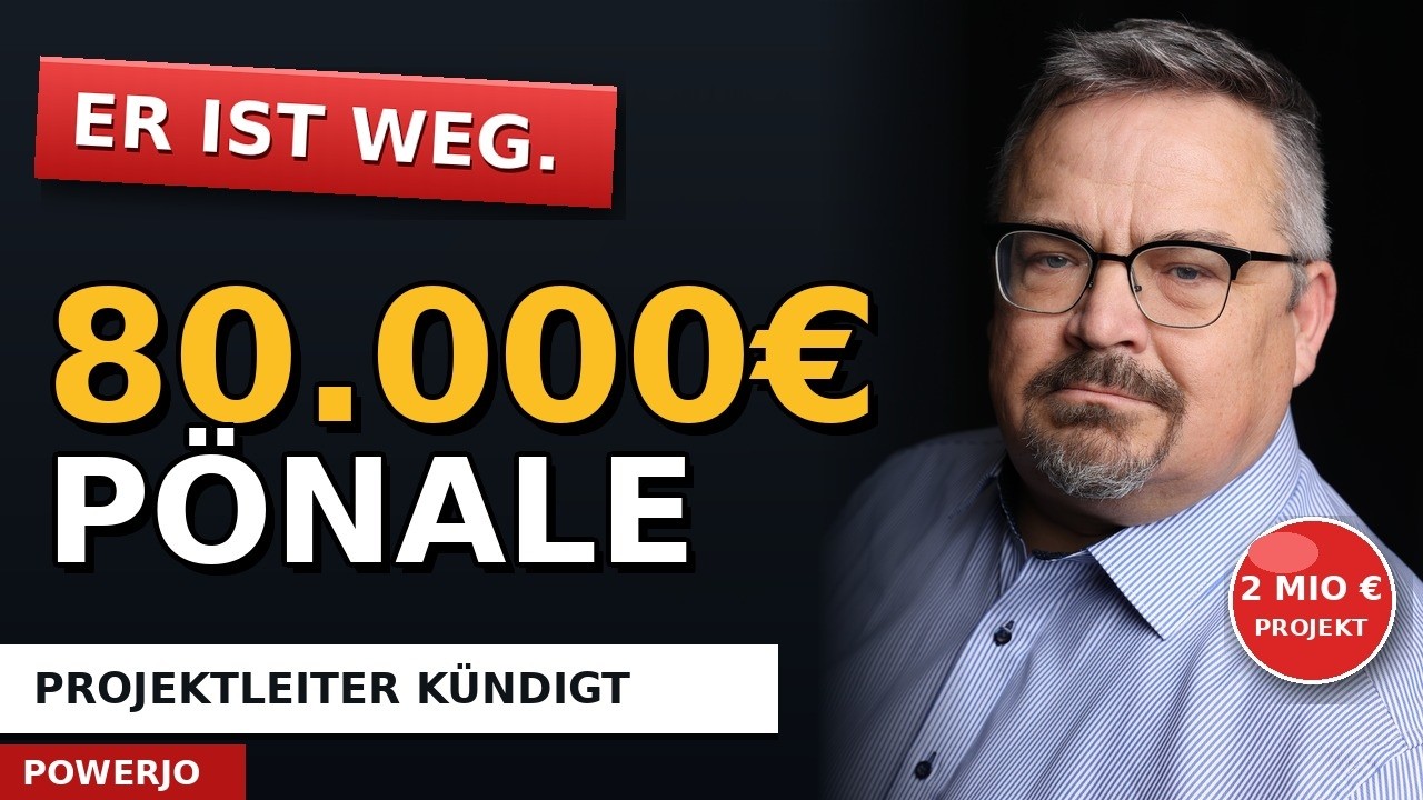 Er ist weg: 80.000 € Pönale – Projektleiter kündigt mitten im 2-Mio-Projekt